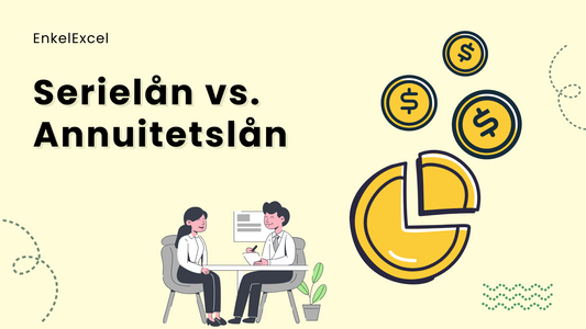 Serielån vs. Annuitetslån: Hva bør du velge?